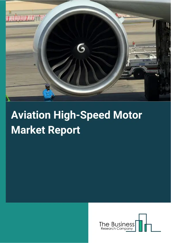 Global Aviation High-Speed Motor Market Report 2026