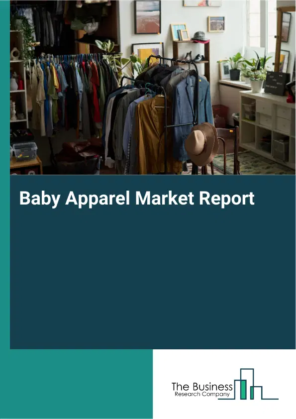 Global Baby Apparel Market Report 2026