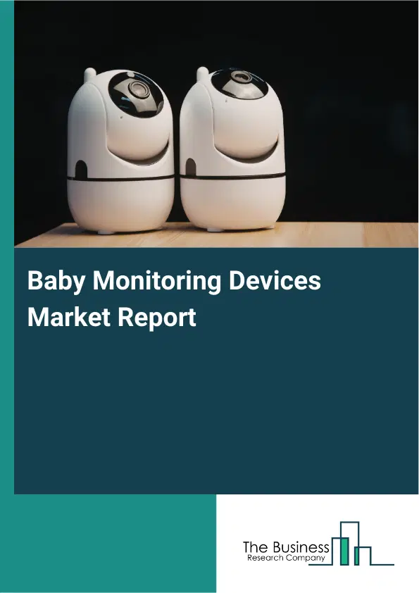 Global Baby Monitoring Devices Market Report 2026