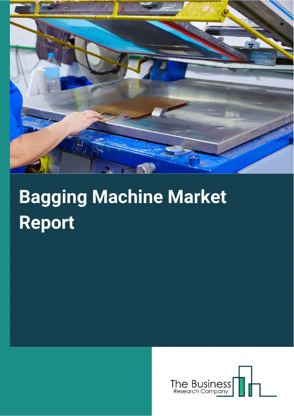 Global Bagging Machine Market Report 2026
