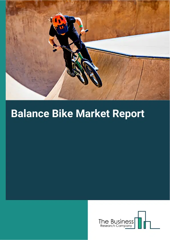 Global Balance Bike Market Report 2026