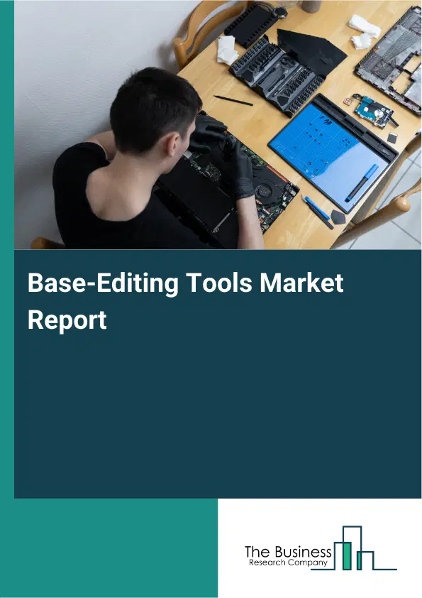 Global Base-Editing Tools Market Report 2026