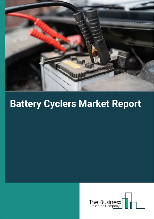 Global Battery Cyclers Market Report 2026