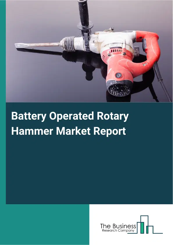 Global Battery Operated Rotary Hammer Market Report 2026