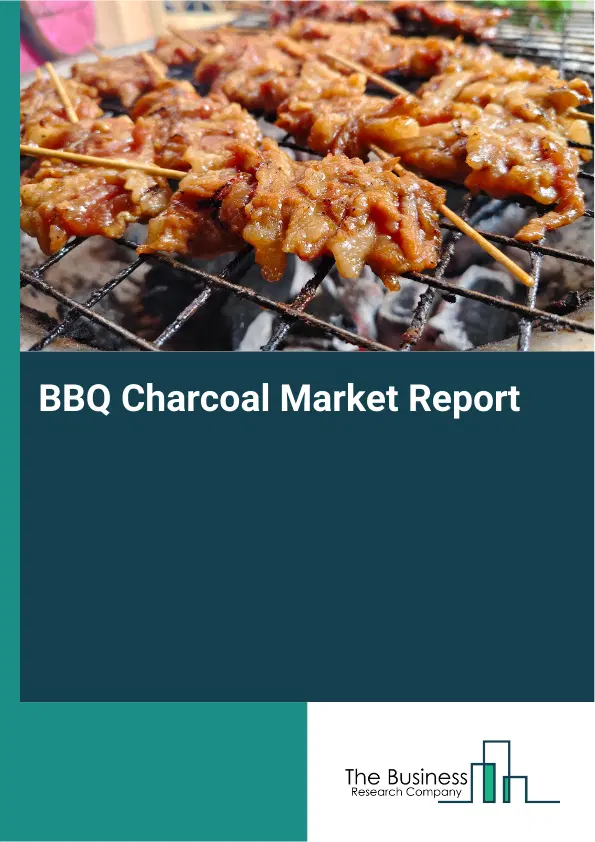 Global BBQ Charcoal Market Report 2026