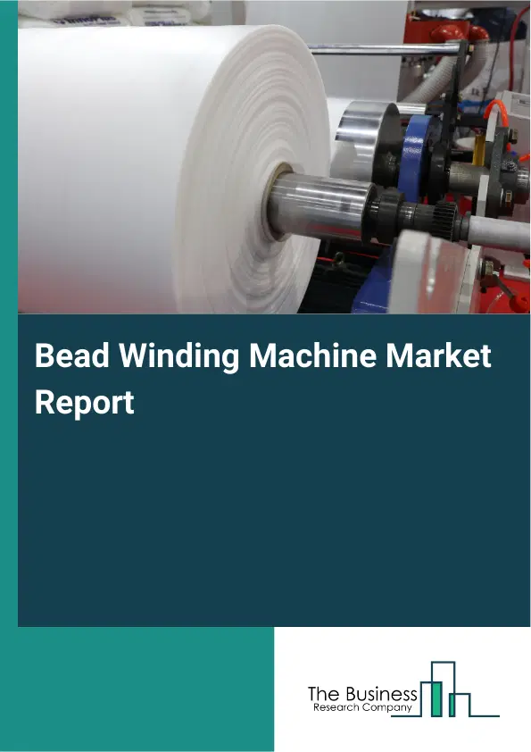 Global Bead Winding Machine Market Report 2026