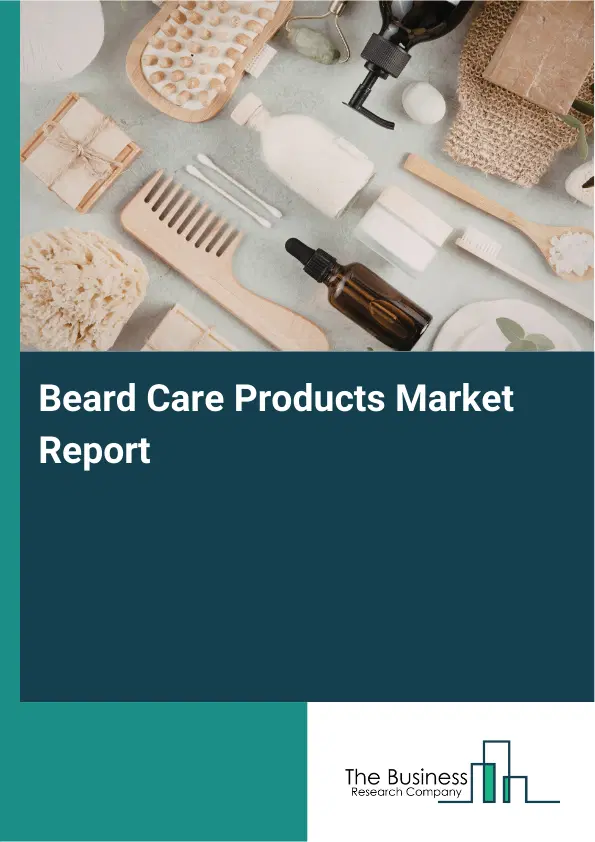 Global Beard Care Products Market Report 2026