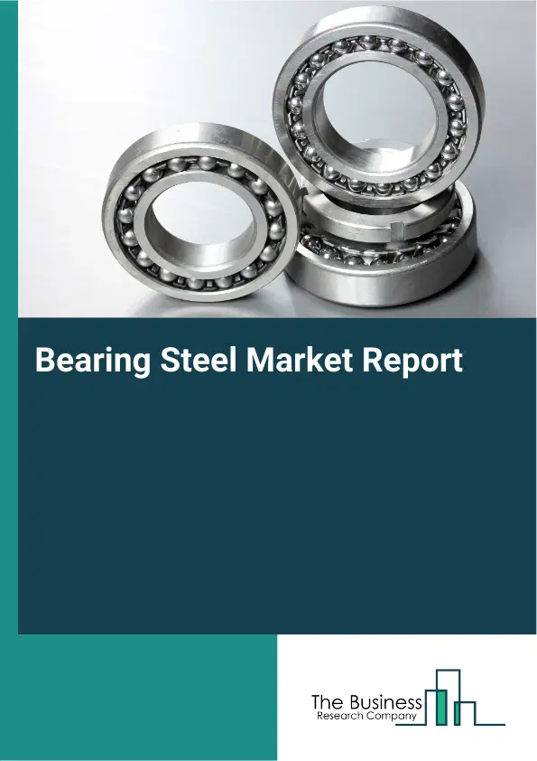 Global Bearing Steel Market Report 2026
