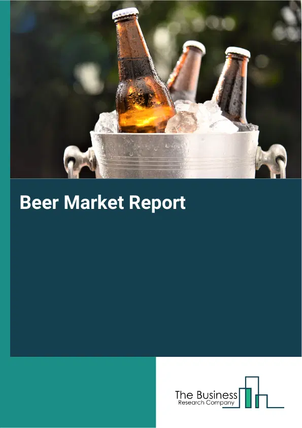 Global Beer Market Report 2026