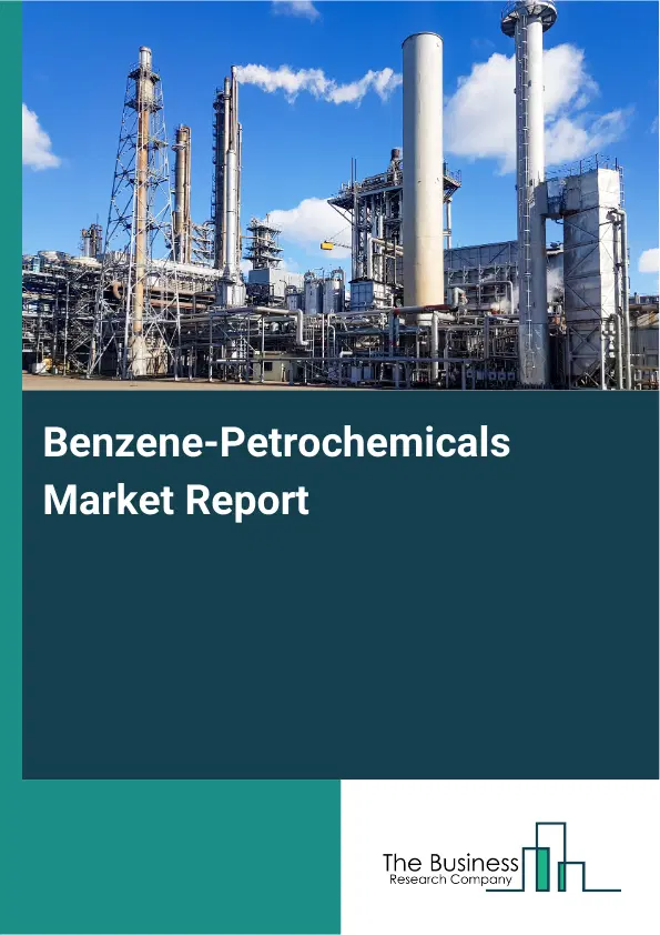Global Benzene-Petrochemicals Market Report 2026