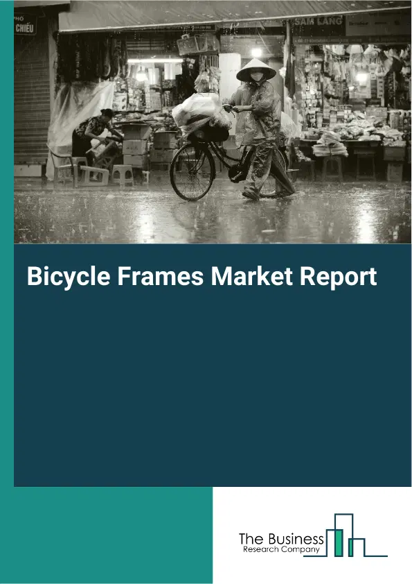 Global Bicycle Frames Market Report 2026