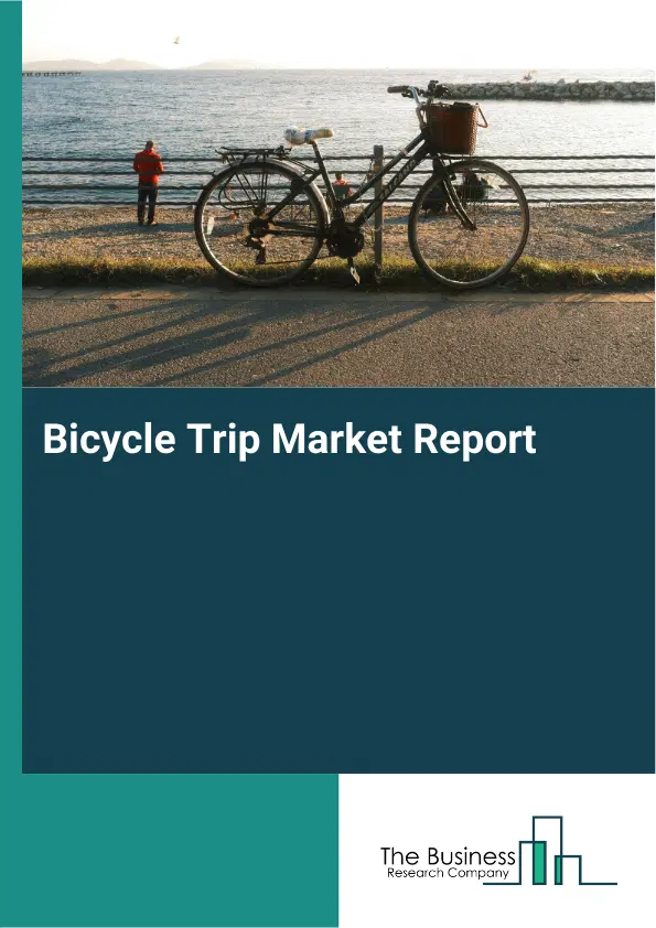 Global Bicycle Trip Market Report 2026