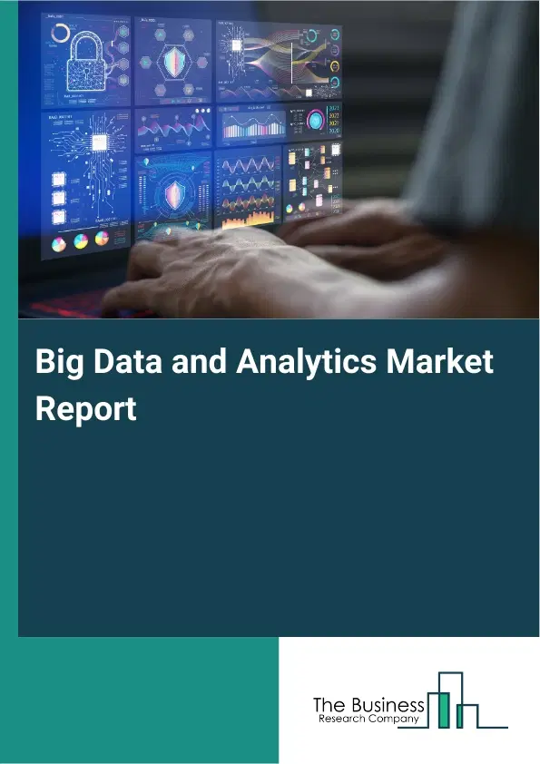 Global Big Data and Analytics Market Report 2026