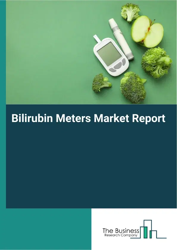 Global Bilirubin Meters Market Report 2026