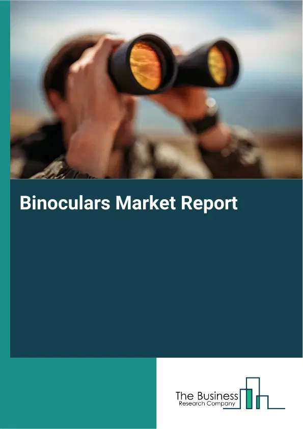 Global Binoculars Market Report 2026