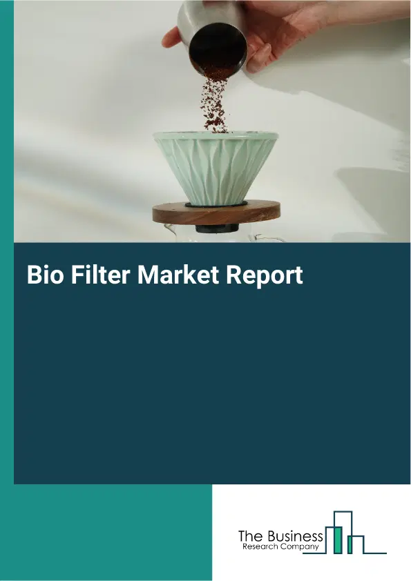 Global Bio Filter Market Report 2026