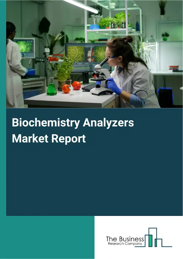 Global Biochemistry Analyzers Market Report 2026