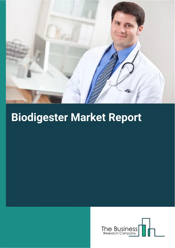 Global Biodigester Market Report 2026