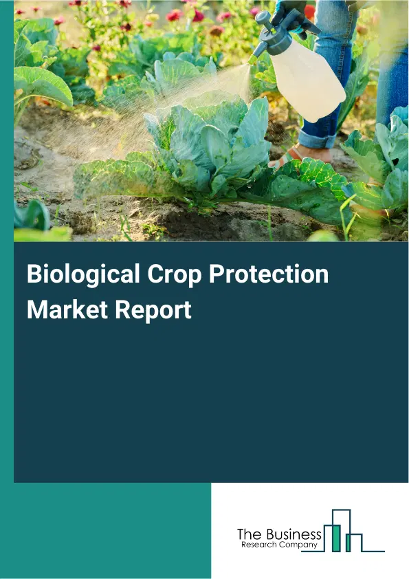 Global Biological Crop Protection Market Report 2026