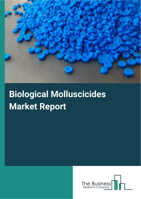Global Biological Molluscicides Market Report 2026