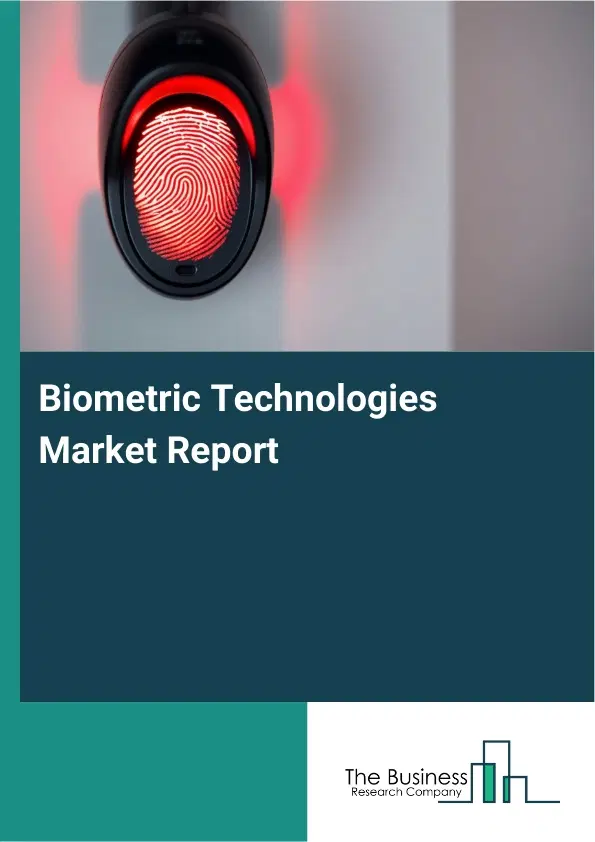 Global Biometric Technologies Market Report 2026
