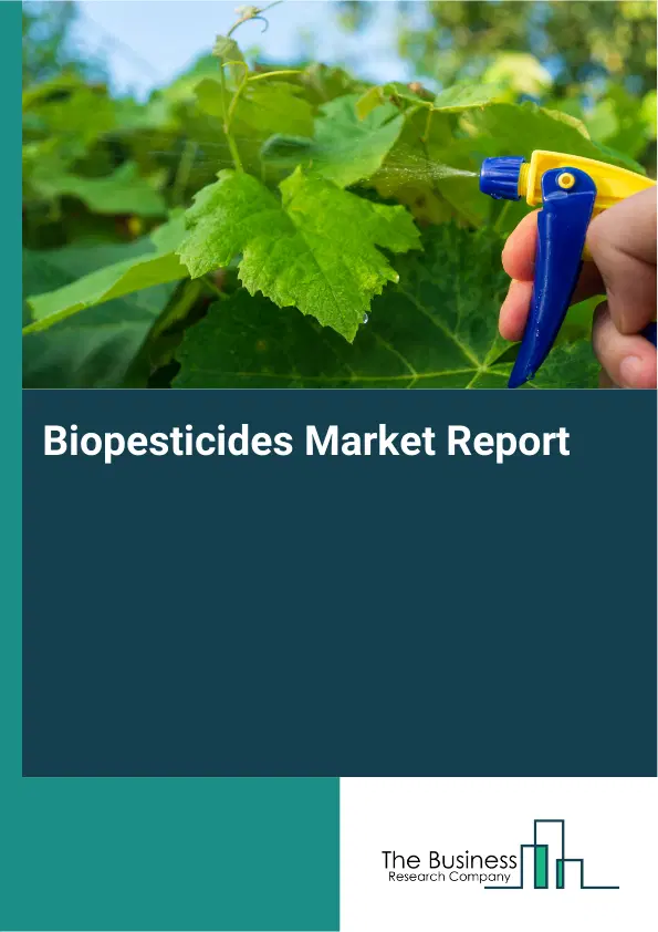 Global Biopesticides Market Report 2026