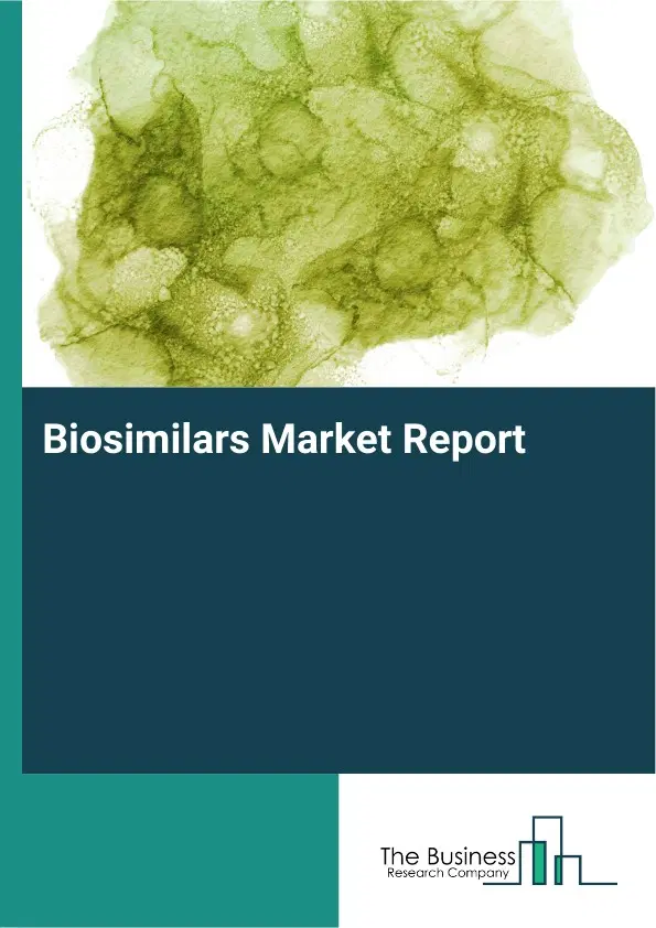 Global Biosimilars Market Report 2026