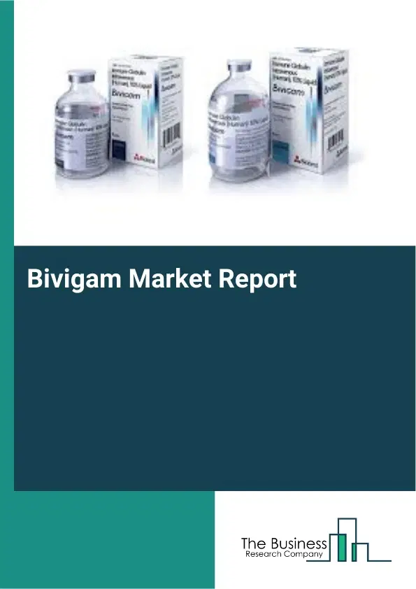 Global Bivigam Market Report 2026 Global Bivigam Market Report 2026