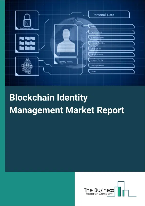 Global Blockchain Identity Management Market Report 2026