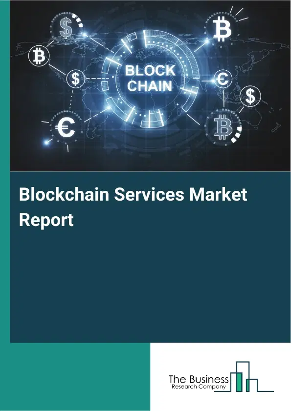 Global Blockchain Services Market Report 2026