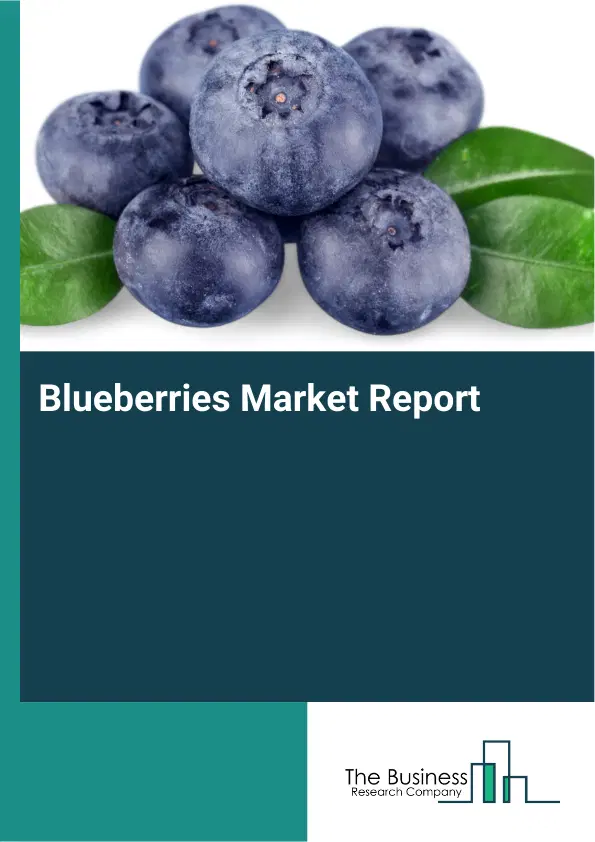 Global Blueberries Market Report 2026