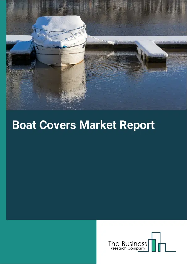 Global Boat Covers Market Report 2026