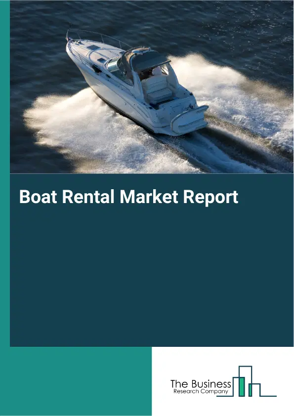 Global Boat Rental Market Report 2026