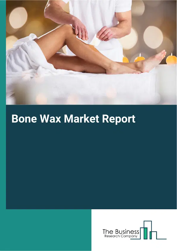 Global Bone Wax Market Report 2026