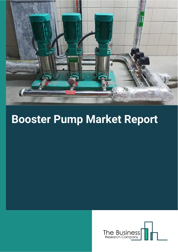 Global Booster Pump Market Report 2026