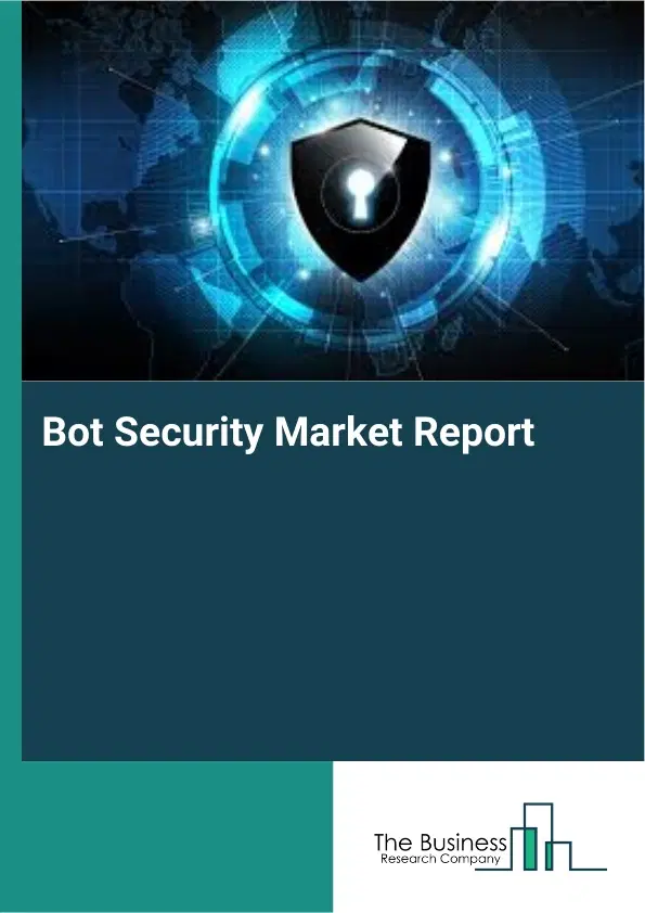 Global Bot Security Market Report 2026
