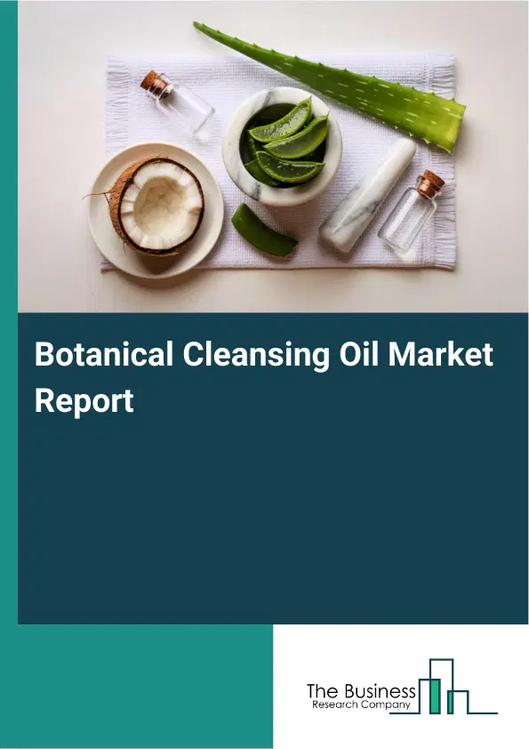 Botanical Cleansing Oil Market Report 2026