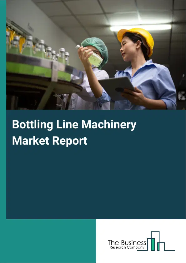 Global Bottling Line Machinery Market Report 2026