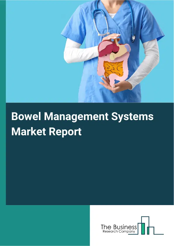 Global Bowel Management Systems Market Report 2026
