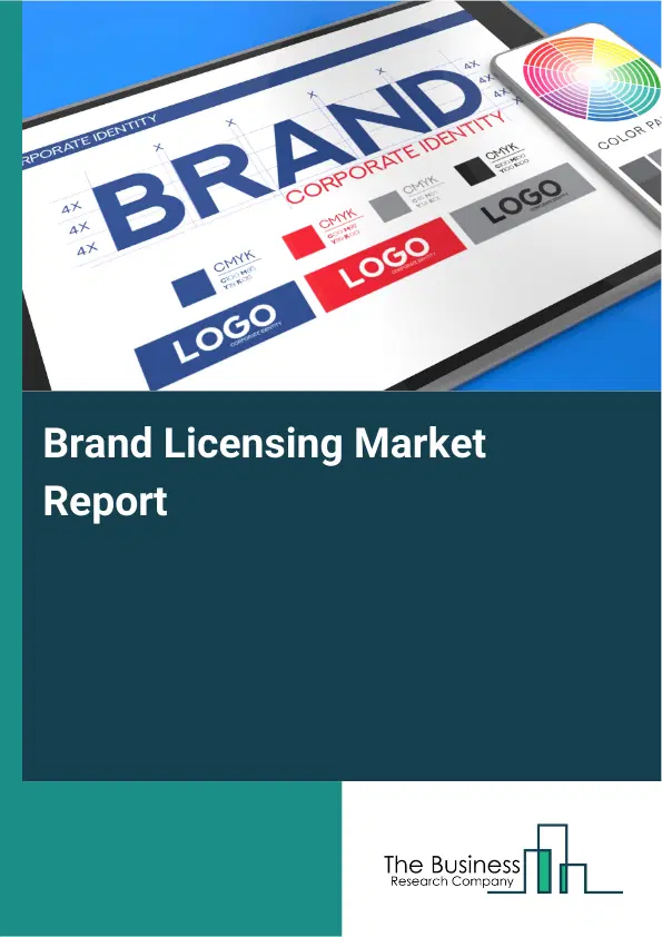 Global Brand Licensing Market Report 2026