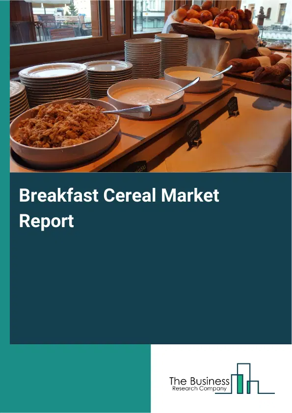 Global Breakfast Cereal Market Report 2026