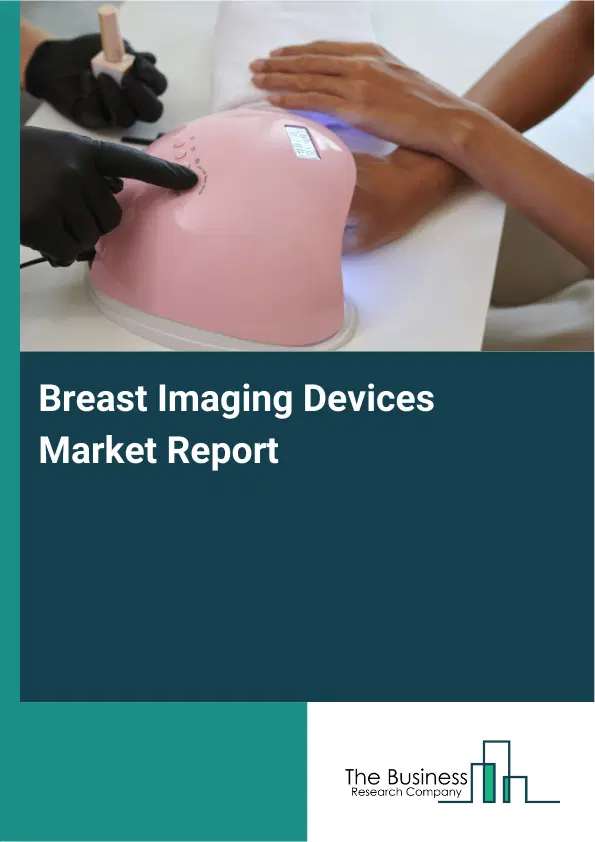 Global Breast Imaging Devices Market Report 2026