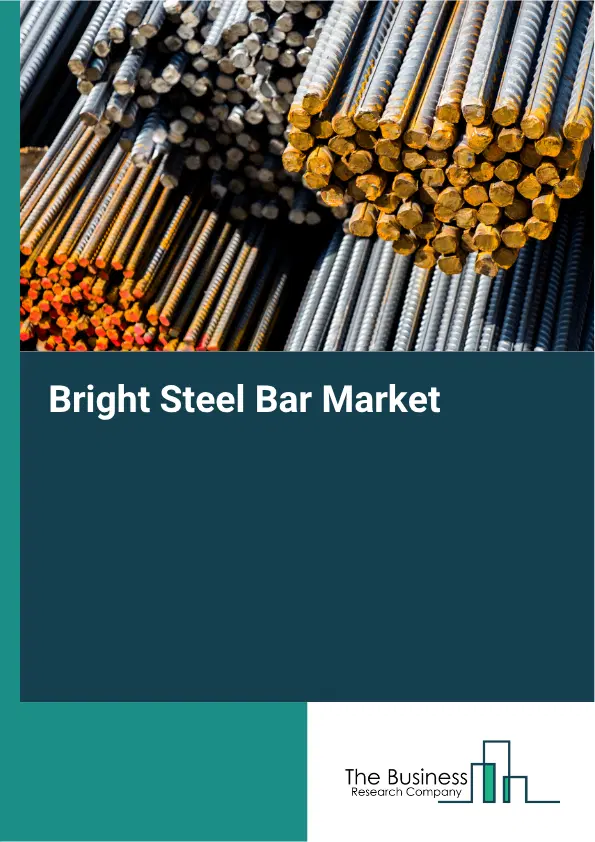 Bright Steel Bar Market Report 2026