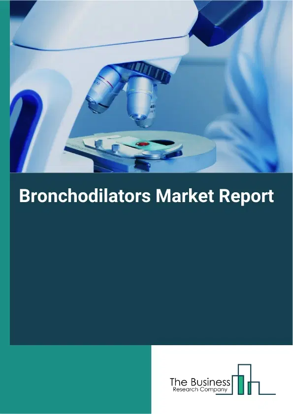 Global Bronchodilators Market Report 2026