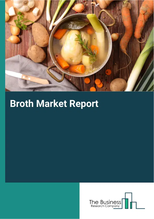 Global Broth Market Report 2026