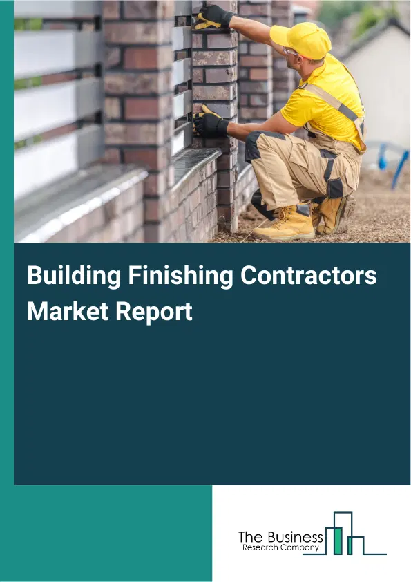 Global Building Finishing Contractors Market Report 2026