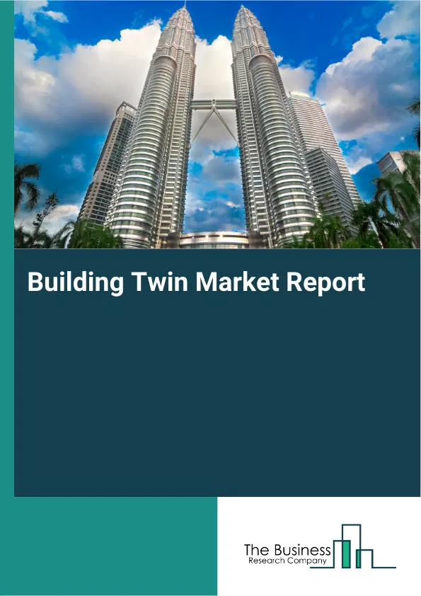 Global Building Twin Market Report 2026