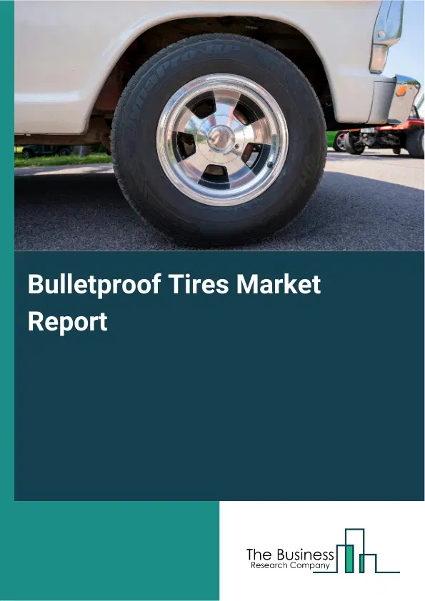 Global Bulletproof Tires Market Report 2026