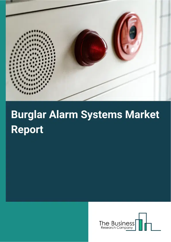 Global Burglar Alarm Systems Market Report 2026