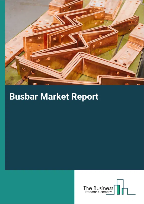 Global Busbar Market Report 2026